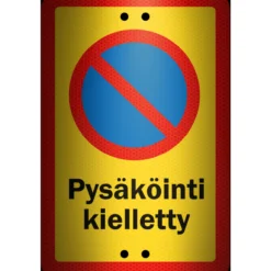 Alumiinikyltti Sekure 20 x 30 cm Pysäköinti kielletty