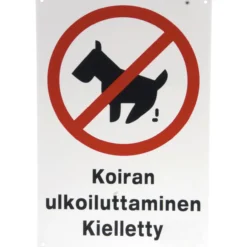 Opastekyltti - Koiran ulkoiluttaminen kielletty 20 x 30 cm