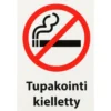 Opastekyltti - Tupakointi kielletty 20 x 30 cm