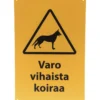 OPASTE VARO VIHAISTA KOIRAA 20X30CM